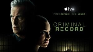 Apple TV crime thriller series Criminal Record