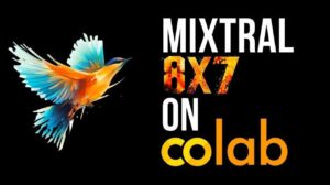 Mixtral 8x7B Mixture-of-Experts running in Colab