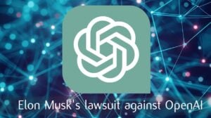 Elon Musk lawsuit OpenAI