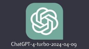 ChatGPT-4-turbo-2024-04-09