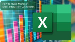 Building MS Excel interactive spreadsheet dashboards