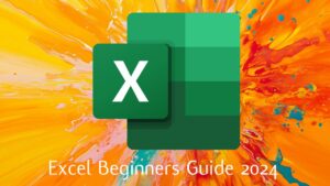 MS Excel Ultimate Beginner's Guide 2024