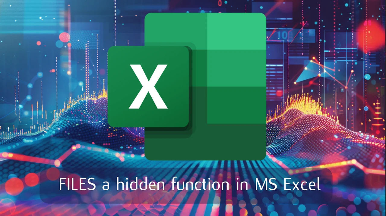Excel FILES a secret, powerful hidden function