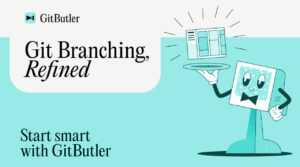 GitButler refined Git branching to improve your workflow