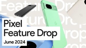 June Google Pixel Feature Drop