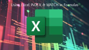 Using Excel INDEX & MATCH in formulas explained