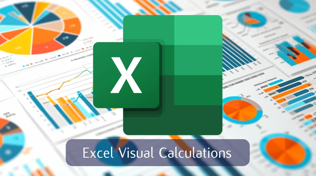 Excel Visual Calculations explained