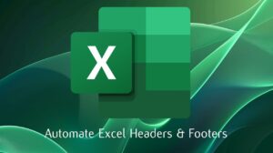 Excel headers and footers automation