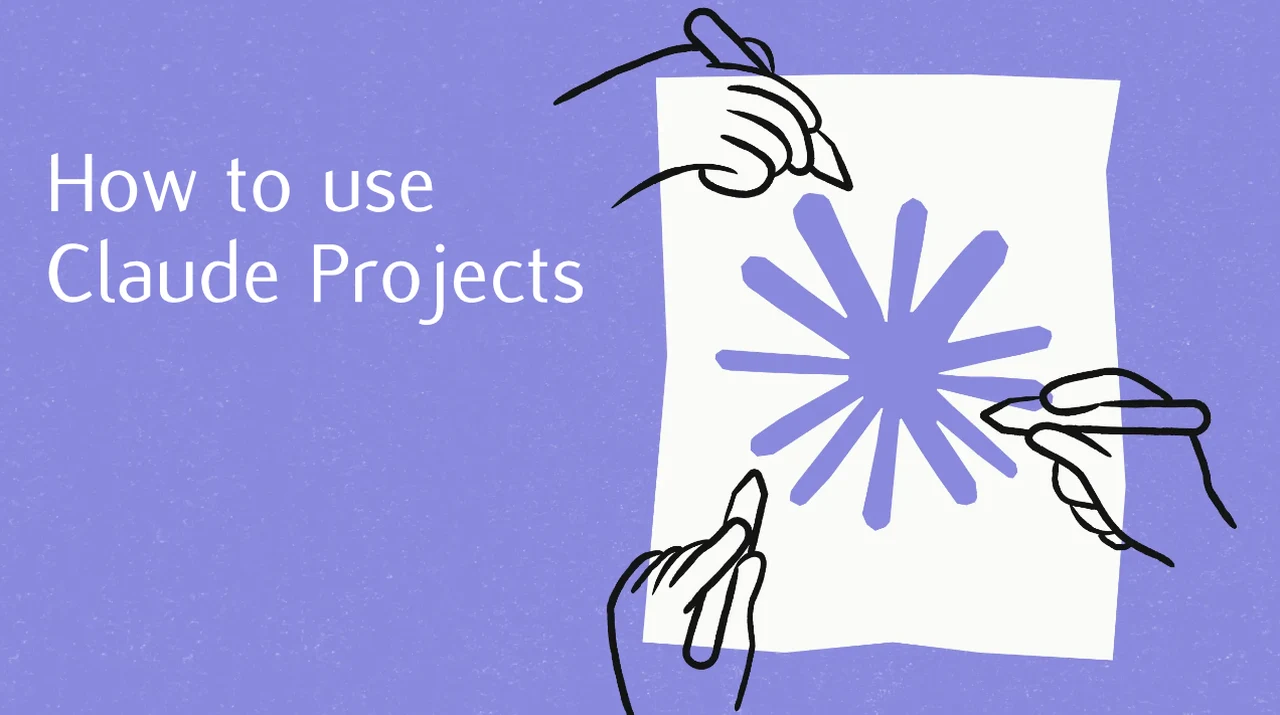How to use Claude Projects