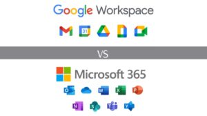 Microsoft 365 vs Google WorkspaceMicrosoft 365 vs Google Workspace