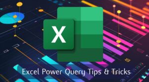 Using Microsoft Excel Power Query