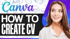 amazing CVs using Canva beginners guide 2024