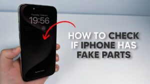 checking if iPhone parts are fake