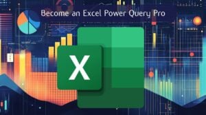 Learn how to use Excel Power Query in 2024