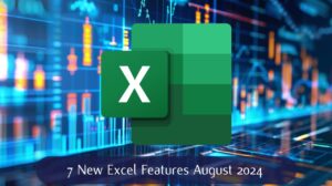 New Excel spreadsheet features 2024