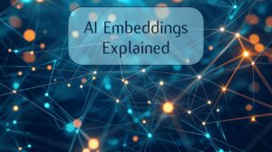AI Embeddings explained in detail