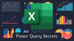 Excel Power Query Secrets