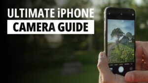Ultimate iPhone Camera Guide