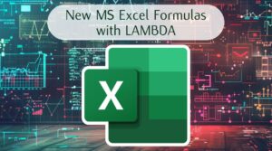 Create New Formulas in Excel with LAMBDA