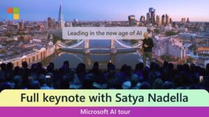 Satya Nadella AI keynote London 2024