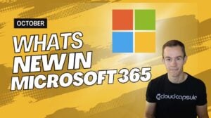 Microsoft 365 October 2024 updates