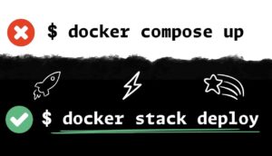 Docker Stack vs Docker Compose