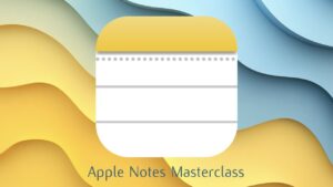 Master Apple Notes for Enhanced Productivity