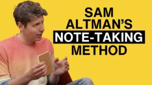 Sam Altman note-taking method