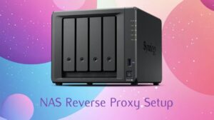 Benefits of reverse proxy on Synology NAS