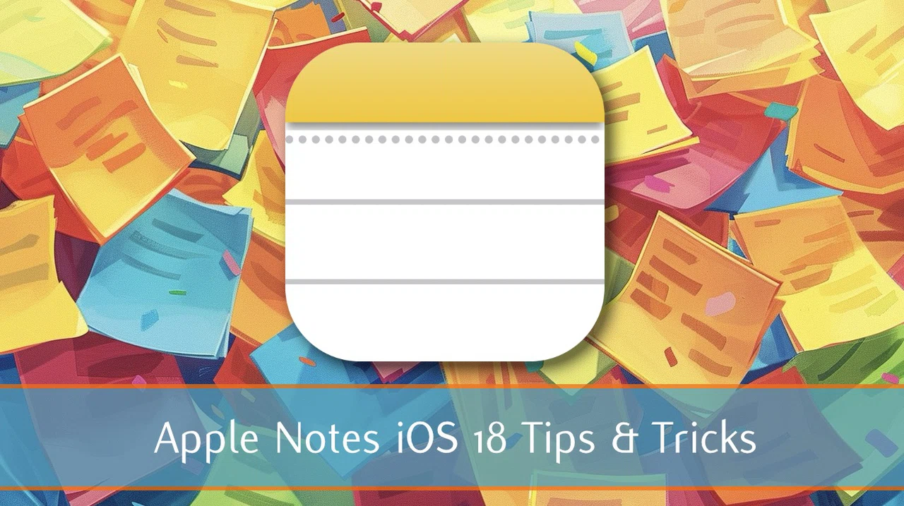 Apple Notes features iOS 18