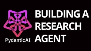 pydanticai research agent development