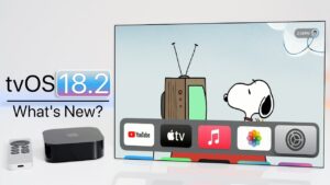tvOS 18.2