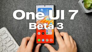 One UI 7 Beta 3