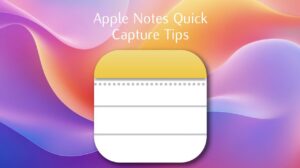 Apple Notes quick tips for faster note-taking on iPhone and iPad