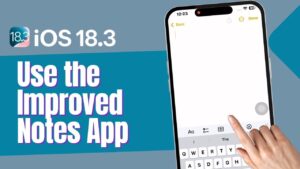 Apple Notes iOS 18.3 update showcasing new productivity features