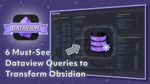 Dataview queries for optimizing your Obsidian workflow