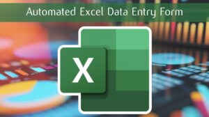 Automated Excel data entry form with professional design and layout