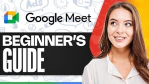 A comprehensive guide to using Google Meet for virtual collaboration