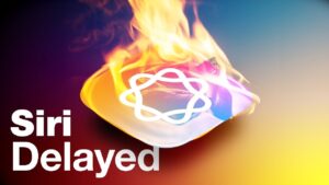 Apple delays Siri updates amid leadership changes and legal challenges