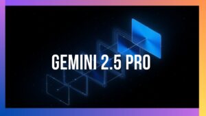 Overview of Google’s Gemini 2.5 Pro AI model and its features