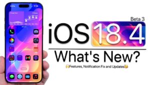 iOS 18.4 Beta 3 introduces new features and performance updates for Apple devices.