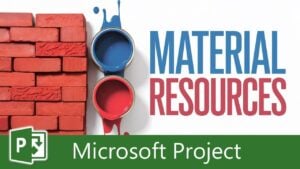 Guide to managing material resources in Microsoft Project for better efficiency