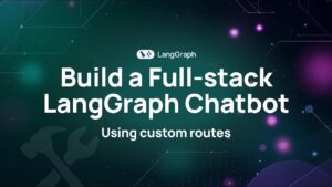 Step-by-step guide to building a Python chatbot with LangGraph