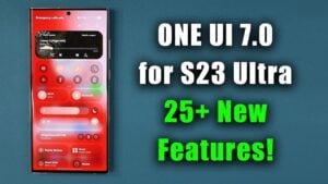 Samsung One UI 7.0 update showcasing new features for Galaxy S23