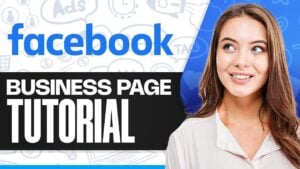 Step-by-step guide to setting up a Facebook business page