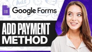 Step-by-step guide to integrating payments in Google Forms