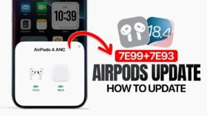 Step-by-step guide to updating AirPods firmware with iOS 18.4