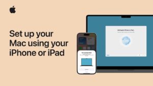 Step-by-step guide to setting up your Mac using your iPhone or iPad