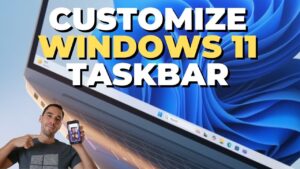 Customizing the Windows 11 taskbar for a personalized desktop experience