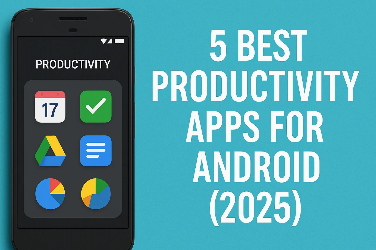 5 Android Productivity Apps
